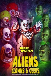 Aliens Clowns And Geeks (2019) Hindi Dubbed