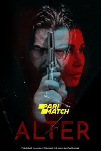 Alter (2020) Hindi Dubbed