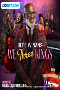 BeBe Winans We Three Kings (2024) Hindi Dubbed