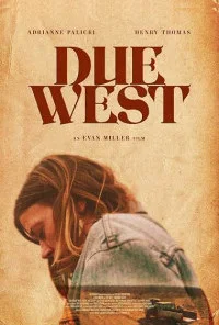 Due West (2025) Full Movie