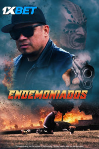 Endemoniados (2024) Hindi Dubbed