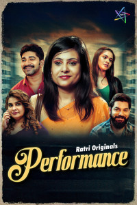 Performance (2025) S01 Ratri Originals Unrated Webseries