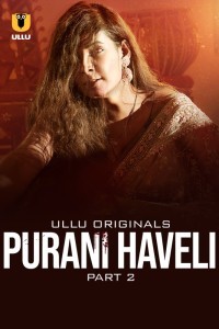 Purani Haveli Part 2 (2024) Ullu Original