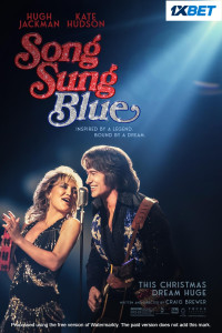 Song Sung Blue (2025) English Movie