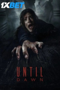 Until Dawn (2025) English Movie
