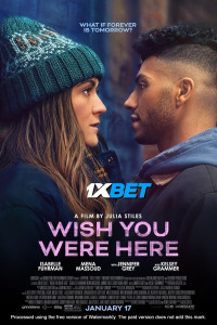 Wish You Were Here (2025) Hindi Dubbed